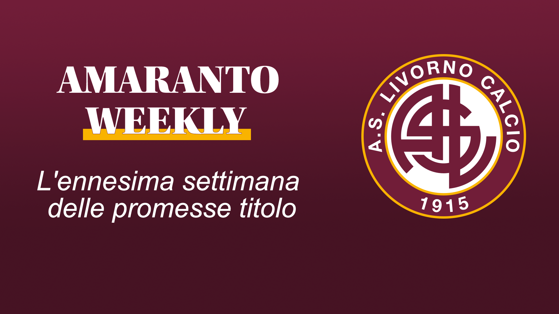 Livorno Calcio, inizia l'ennesima settimana delle promesse titolo