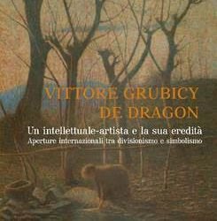 Ai Bottini dell’Olio l’incontro per ricordare Vittore Grubicy organizzato da Fondazione Livorno