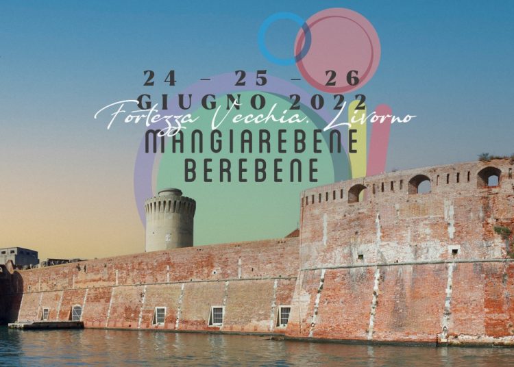 Dal 24 al 26 giugno in Fortezza Vecchia la prima edizione di “Mangiarebene Berebene”
